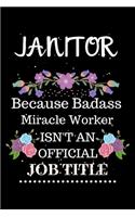Janitor Because Badass Miracle Worker Isn't an Official Job Title