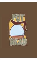 Pot Head