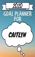 2020 Goal Planner For Caitlyn