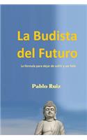 La Budista Del Futuro