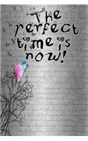The perfect time is now scrapbook vintage style cover with butterflies