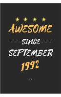 AWESOME Since September 1992 Notebook birthday Gift