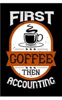 First Coffee Then Accounting