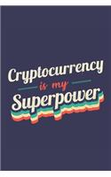 Cryptocurrency Is My Superpower