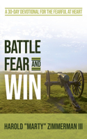 Battle Fear and Win