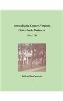 Spotsylvania County, Virginia Order Book Abstracts 1734-1735