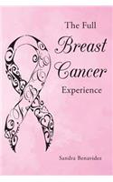 The Full Breast Cancer Experience