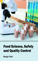 Food Science, Safety and Quality Control