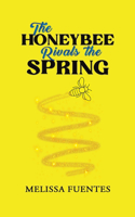 Honeybee Rivals the Spring