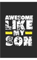 Awesome Like My Son: Sons Notebook, Graph Paper (6" x 9" - 120 pages) Family Themed Notebook for Daily Journal, Diary, and Gift