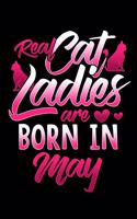 Real Cat Ladies Are Born In May