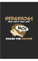 Hedgehogs share the hedge