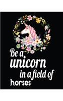 Be a unicorn in a field of horses