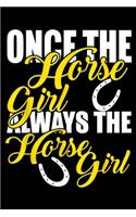 Once The Horse Girl Always The Horse Girl