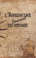 l'Argentine Journal de Voyage: 6x9 Carnet de voyage I Journal de voyage avec instructions, Checklists et Bucketlists, cadeau parfait pour votre séjour à l'Argentine et pour chaque