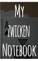 My Zwicken Notebook: The perfect gift for the fan of gambling in your life - 365 page custom made journal!