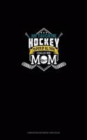My Favorite Hockey Player Of All Time Calls Me Mom: Composition Notebook: Wide Ruled(648 Composition Notebook: Wide Ruled)