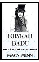 Erykah Badu Success Coloring Book: An American Singer-Songwriter, Record Producer and Actress.