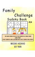 Family Challenge Sudoku Book #14: 100 Hard Sudoku Puzzles For Seniors In A Single Book--Large Print (Fight Dementia And Alzheimer With Daily Sudoku Challenges)
