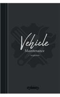 Vehicle maintenance log book: Auto, Car, Truck Checklist Fuel Motorcycles Great Containing Vehicles mileage vehicle