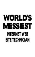 World's Messiest Internet Web Site Technician