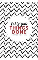 Let's Get Things Done Dotted Journal: 6x9 inches bullet planner to write in, 120 pages, notebook, diary and logbook, soft cover red and black