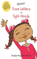 Alphabet Trace Letters and Sight Words Handwriting Workbook
