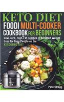 KETO DIET FOODI MULTI-COOKER Cookbook for Beginners