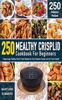 Mealthy Crisplid cookbook For Beginners