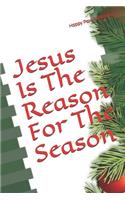 Jesus Is The Reason For The Season