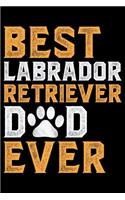 Best Labrador Retriever Dad Ever