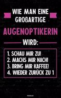 Wie man eine großartige Augenoptikerin wird