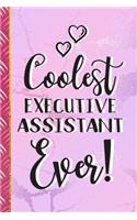 Coolest Executive Assistant Ever!: Executive Assistant Gifts: Cute Pink Marble Journal & Notebook To Write In