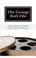 George Raft File