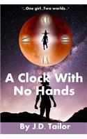 A Clock With No Hands