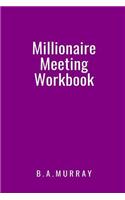 Millionaire Meeting Workbook: An Effective Action Planner for Highly Productive Meetings (Purple)