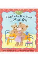 A Recipe for How Much I Miss You
