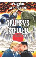 Trump vs. Cthulhu