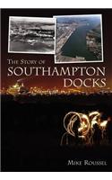 The Story of Southampton Docks