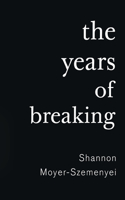 The Years of Breaking