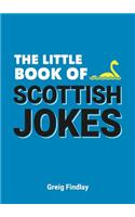 The Little Book of Scottish Jokes