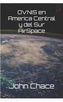 Ovnis En America Central Y del Sur Airspace: (1 Ovnis)