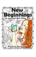 New Beginnings: An Inspirational Adult Coloring Book