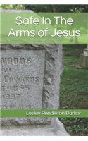 Safe in the Arms of Jesus