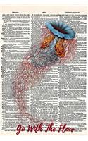 Go with the Flow: A Matte Soft Cover Upcycled Vintage Dictionary Art Notebook with 120 Lined Pages