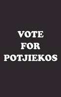 Vote for Potjiekos: A 6x9 Inch Matte Softcover Journal Notebook with 120 Blank Lined Pages and a Funny Sarcastic Voting Cover Slogan