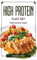 High protein plant diet