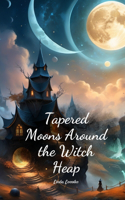 Tapered Moons Around the Witch Heap