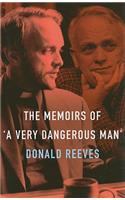 Memoirs of a Very Dangerous Man