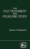 The Old Testament and Folklore Study (the Library of Hebrew Bible/Old Testament Studies)